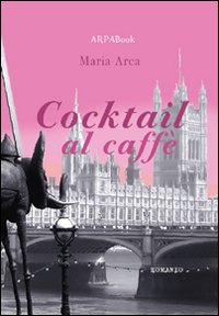 Cocktail al caffè Cocktail al caffè