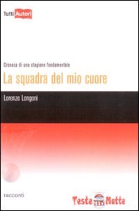 La squadra del mio cuore La squadra del mio cuore
