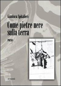Come pietre nere sulla terra Come pietre nere sulla terra