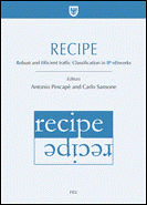 Recipe. Robust and efficient traffic classification in IP nEtworks Recipe. Robust and efficient traffic classification in IP nEtworks