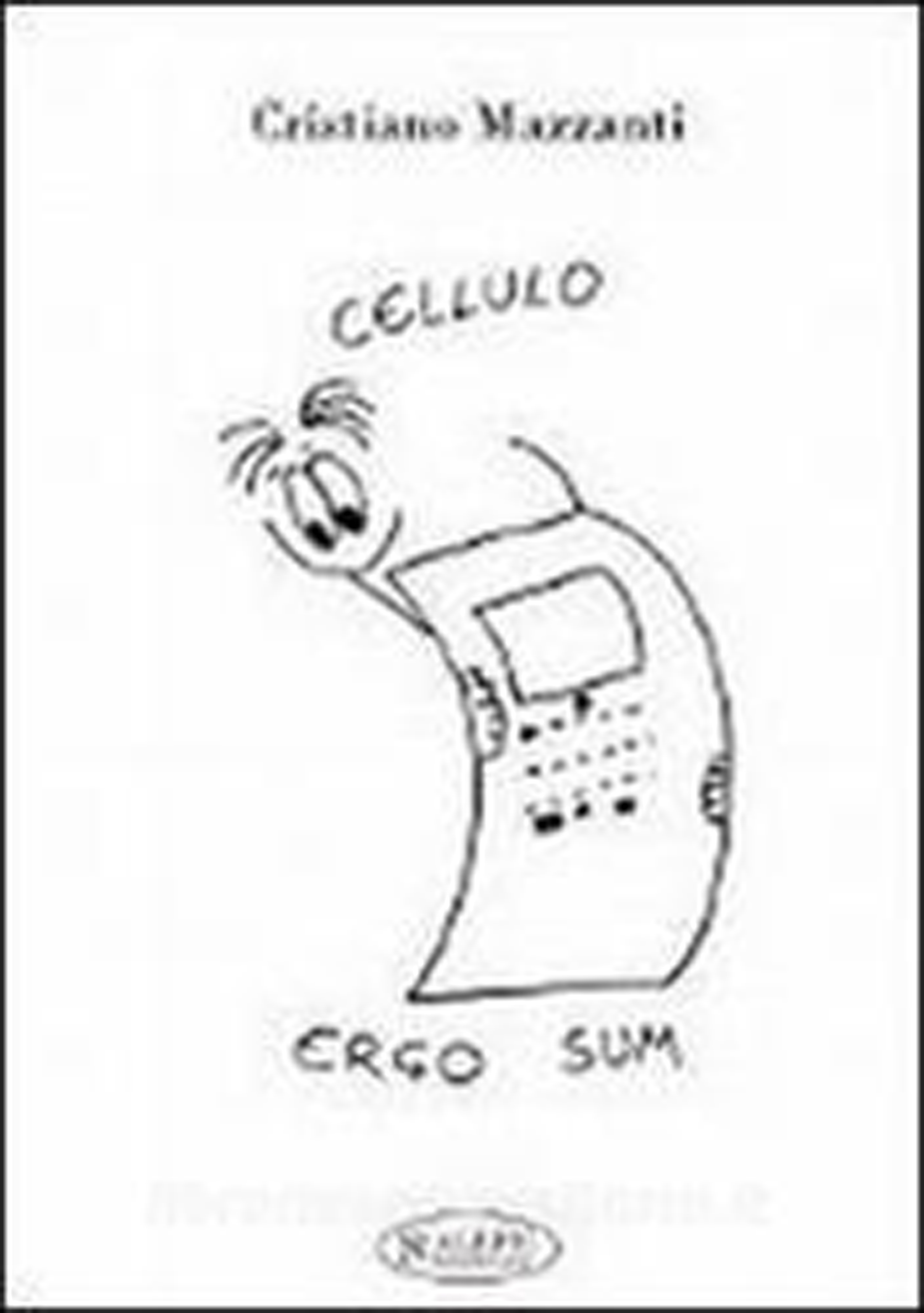 Cellulo, ergo sum Cellulo, ergo sum