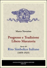 Progresso e tradizione libero-muratoria Progresso e tradizione libero-muratoria