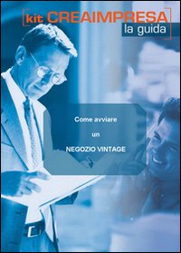 Come avviare un negozio vintage. CD-ROM. Con libro Come avviare un negozio vintage. CD-ROM. Con libro