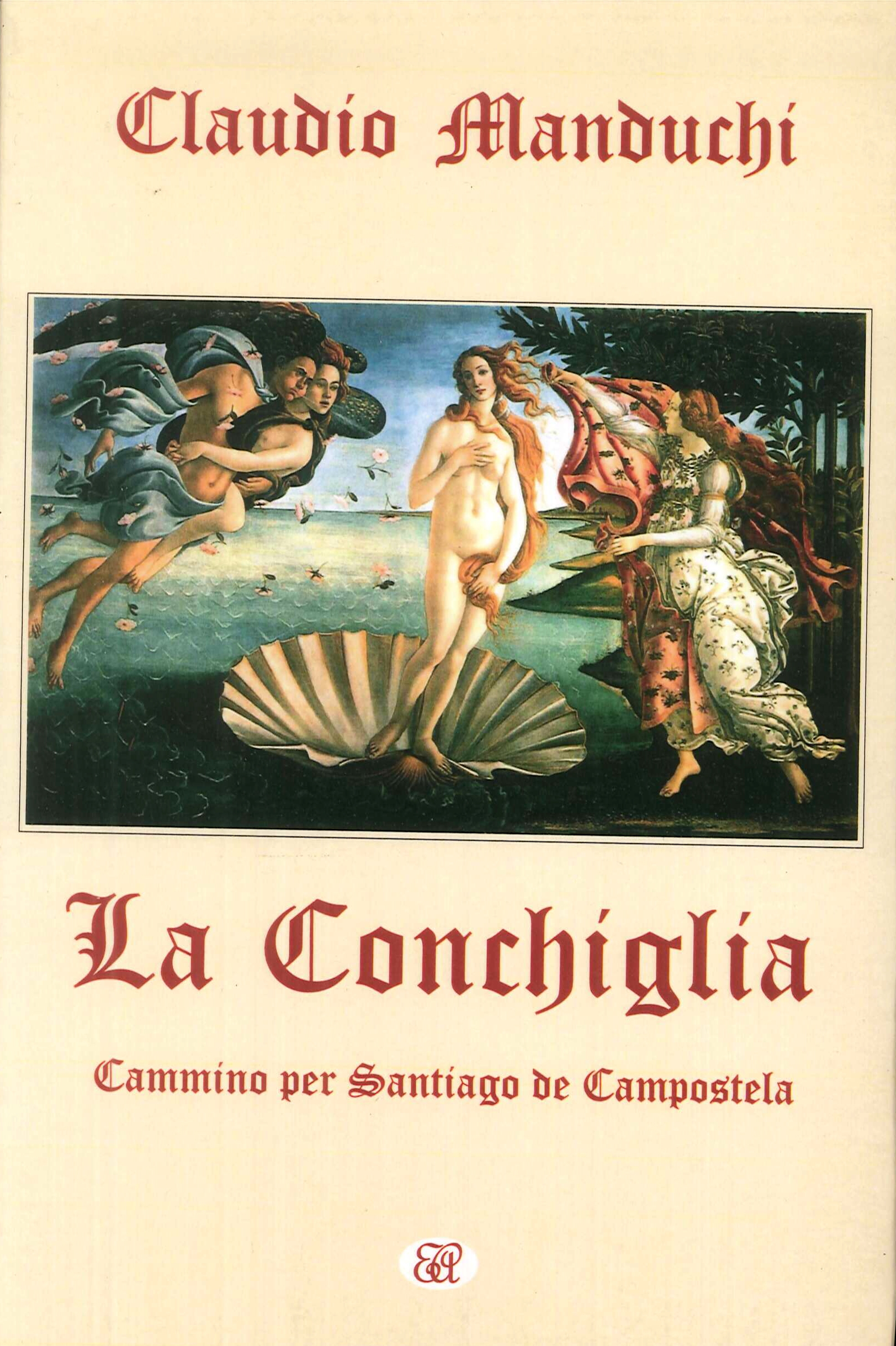 La conchiglia. Cammino per Santiago de Compostela La conchiglia. Cammino per Santiago de Compostela