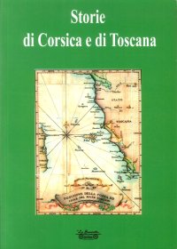 Storie di Corsica e di Toscana