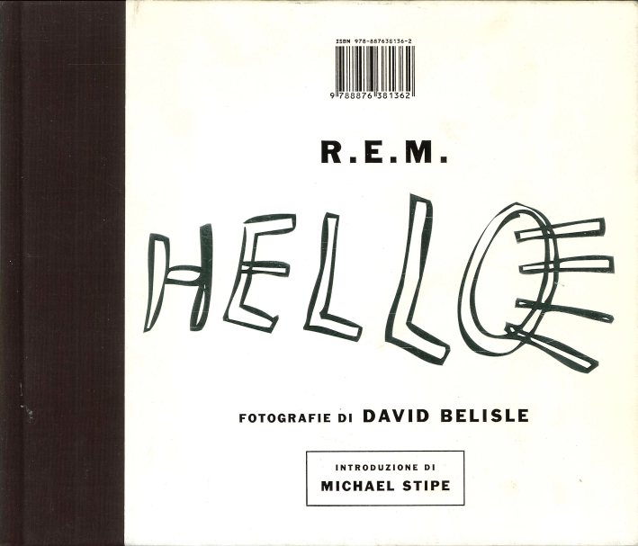 R. E. M. Hello R. E. M. Hello