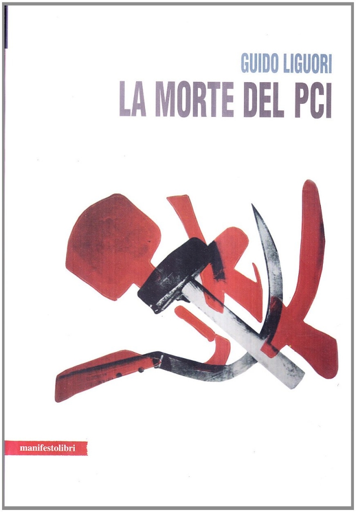 La Morte del PCI La Morte del PCI