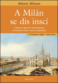 A Milan se dis inscì A Milan se dis inscì