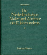 Die Niederlandischen Maler und Zeichner des 17. Jahrhunderts. [5 bande]