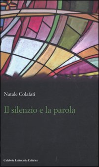 Il Silenzio e la Parola