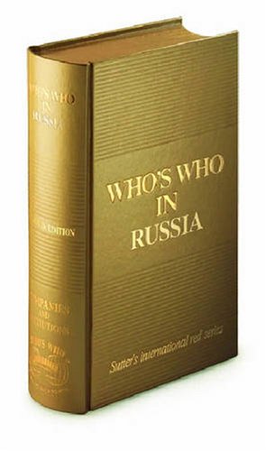 Who's who in Russia 2008 edition Who's who in Russia 2008 edition