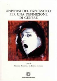 Universi del fantastico. Per una definizione di genere Universi del fantastico. Per una definizione di genere