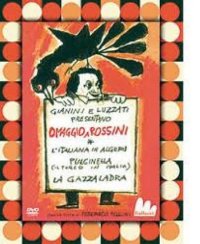 Omaggio a Rossini: La gazza ladra-L'italiana in Algeri-Pulcinella. DVD. Con libro