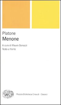 Menone. Testo greco a fronte Menone. Testo greco a fronte