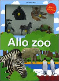 Allo Zoo. Con Gadget Allo Zoo. Con Gadget
