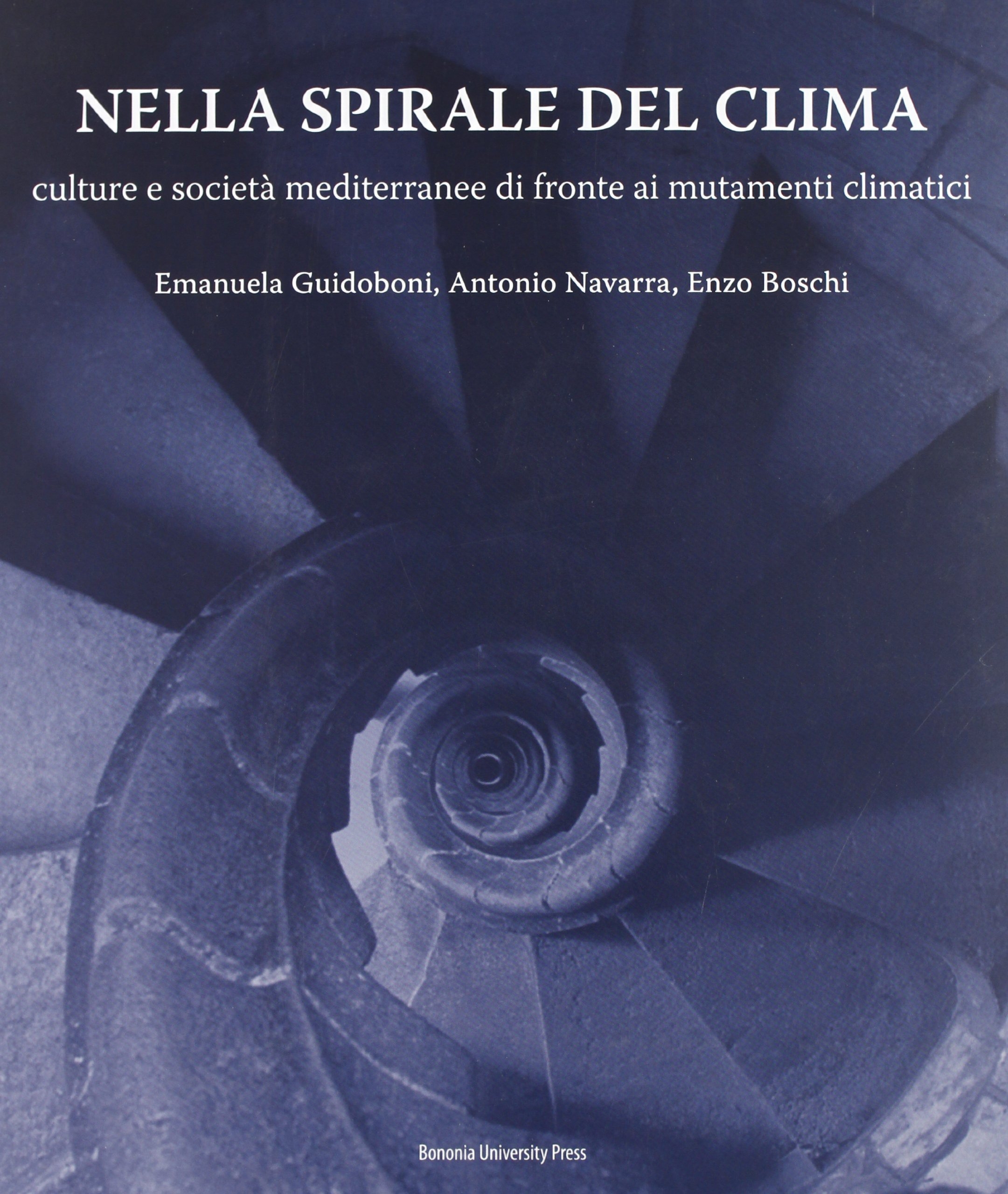 Nella spirale del clima. Culture e società mediterranee di fronte ai mutamenti climatici