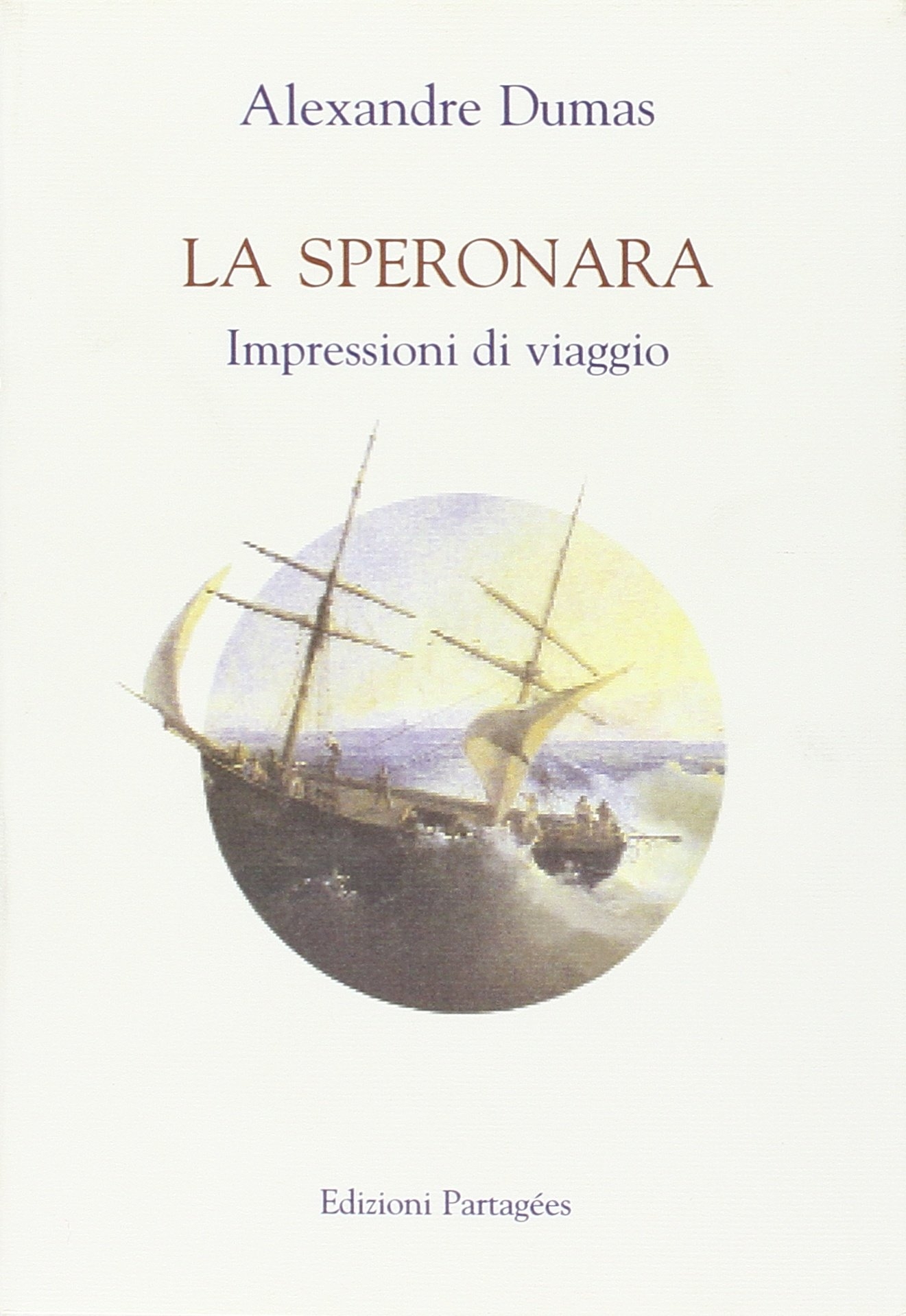 La Speronara. Impressioni di viaggio