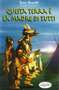 Questa terra è la madre di tutti