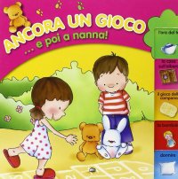 Ancora un gioco... e poi a nanna!