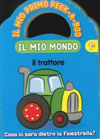 Il Mio Mondo 1+. Il Trattore