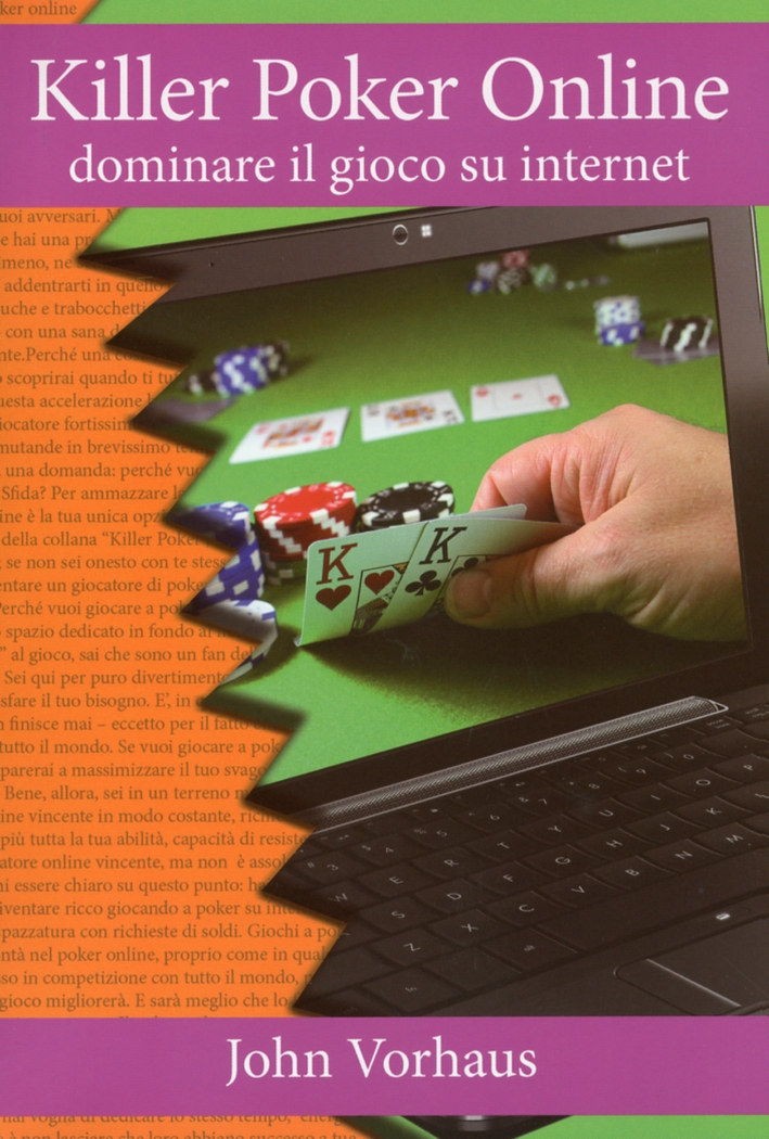 Killer Poker Online. Dominare il gioco su internet Killer Poker Online. Dominare il gioco su internet