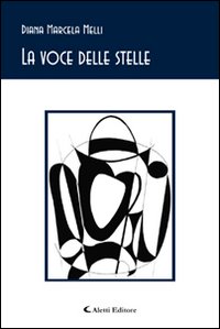 La voce delle stelle La voce delle stelle