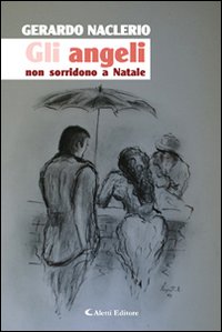Gli angeli non sorridono a Natale Gli angeli non sorridono a Natale