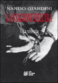 La stagione dell'ira La stagione dell'ira