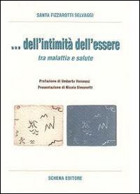 & dell'initimità dell'essere. Tra malattia e salute & dell'initimità dell'essere. Tra malattia e salute