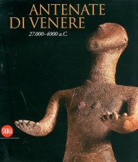 Antenate di Venere 27.000-4000 a.C