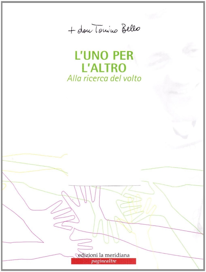 L'uno per l'altro. Alla ricerca del volto. Con CD-ROM L'uno per l'altro. Alla ricerca del volto. Con CD-ROM