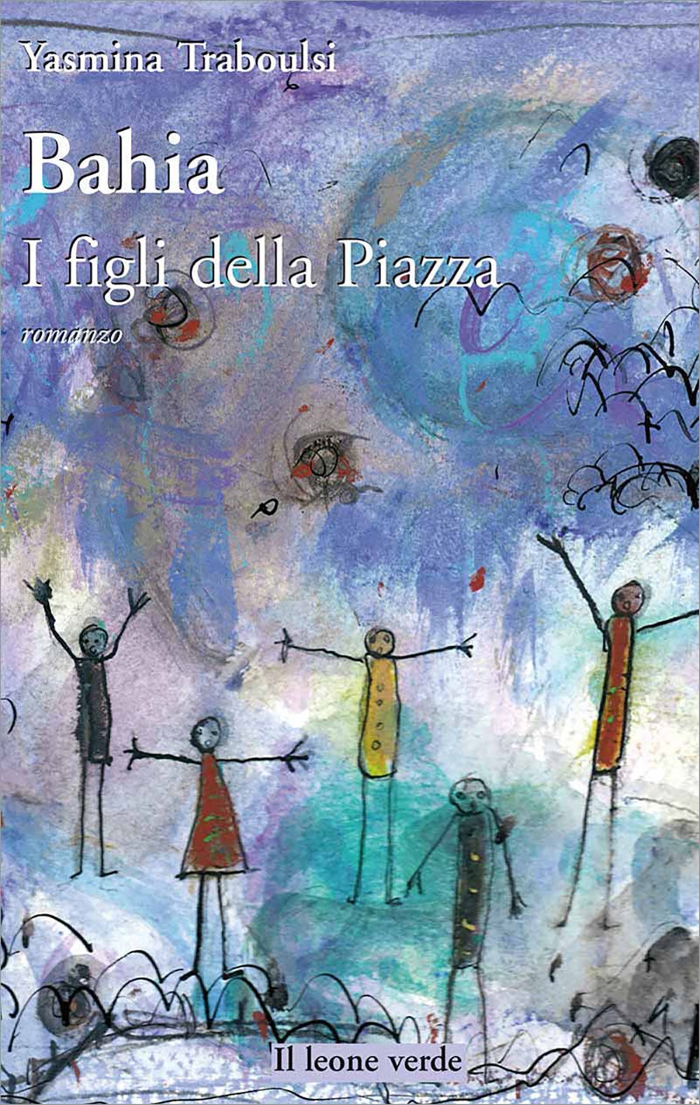 Bahia. I figli della piazza Bahia. I figli della piazza