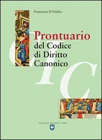 Prontuario del codice di diritto canonico Prontuario del codice di diritto canonico