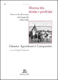 Donna tra storia e profezia. Percorsi di riflessione sul femminile (1966-1990) Donna tra storia e profezia. Percorsi di riflessione sul femminile (1966-1990)