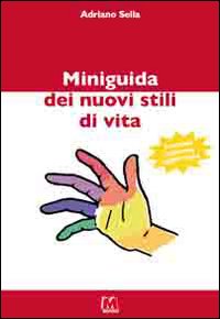 Miniguida dei nuovi stili di vita Miniguida dei nuovi stili di vita