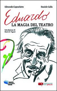 Eduardo, la magia del teatro Eduardo, la magia del teatro