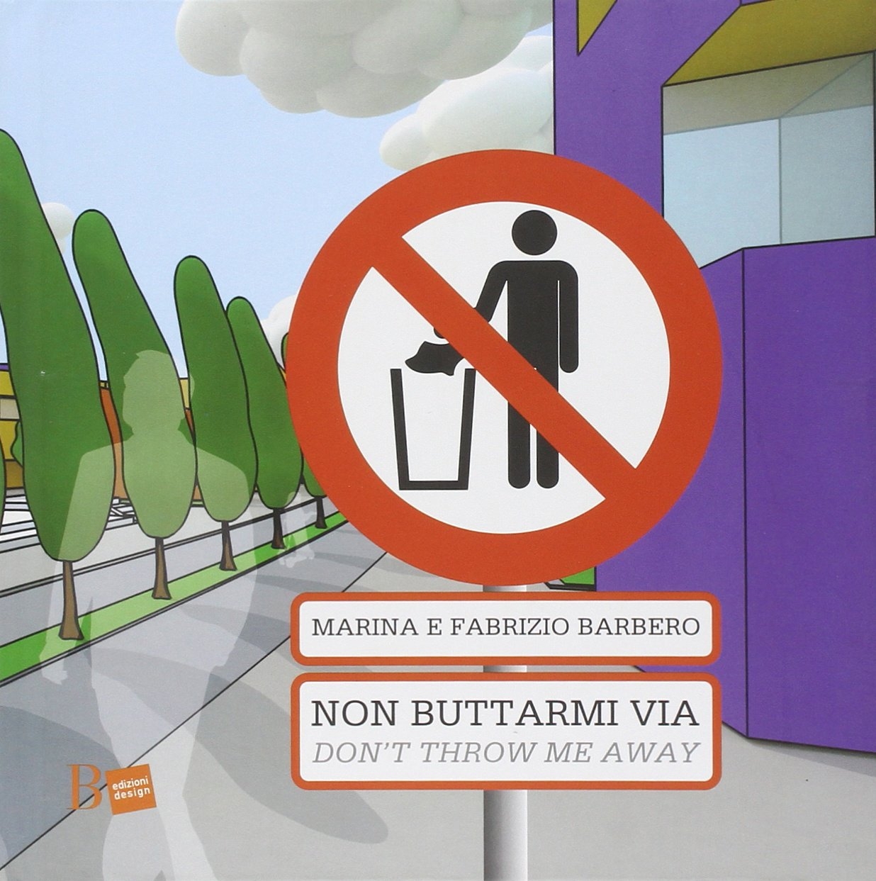 Non buttarmi viaDon't throw me away Non buttarmi viaDon't throw me away