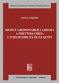 Società a responsabilità limitata a struttura chiusa e intrasferibilità delle quote