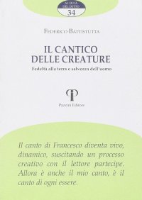 Il Cantico delle creature. Fedeltà alla terra e salvezza dell'uomo