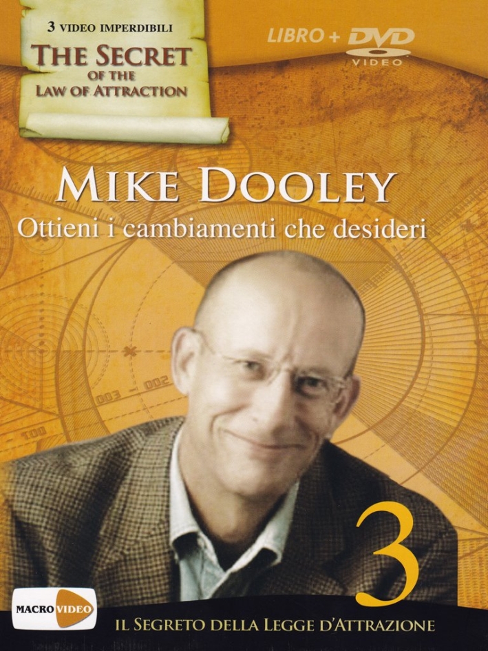 Ottieni i cambiamenti che desideri. Il segreto della legge dell'attrazione. Con DVD Ottieni i cambiamenti che desideri. Il segreto della legge dell'attrazione. Con DVD