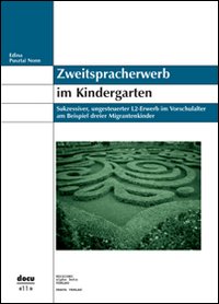 Zweitspracherwerb im kindergarten Zweitspracherwerb im kindergarten