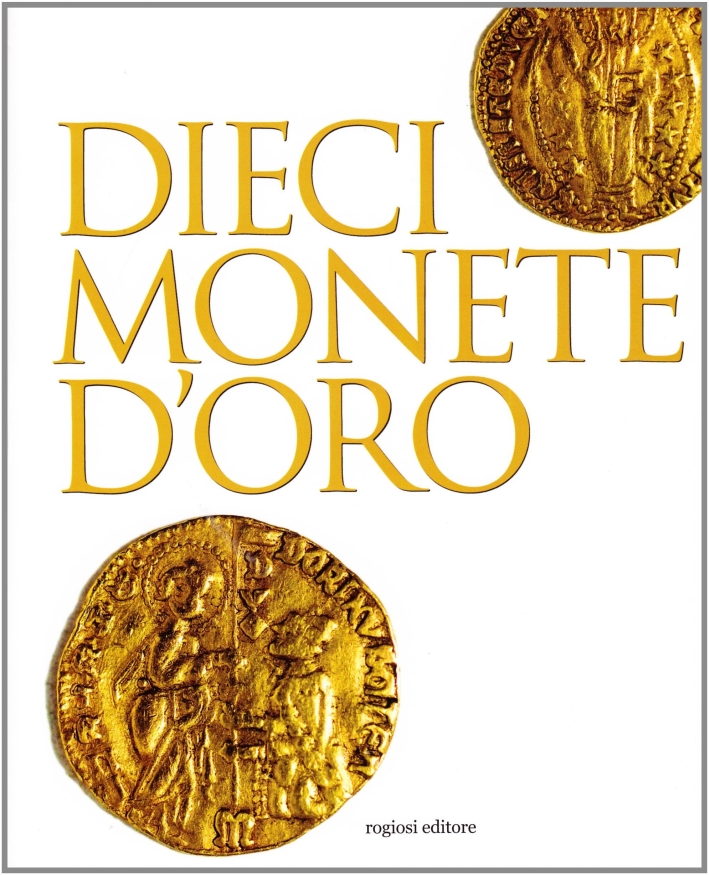 Dieci monete d'oro Dieci monete d'oro
