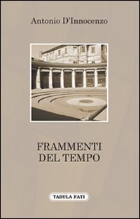 Frammenti del tempo Frammenti del tempo