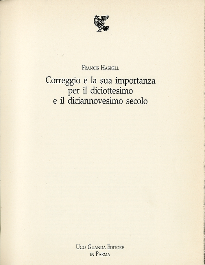 Correggio e la sua importanza per il diciottesimo e il diciannovesimo secolo Correggio e la sua importanza per il diciottesimo e il diciannovesimo secolo
