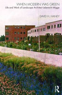 When Modern Was Green When Modern Was Green