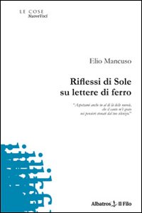Riflessi di sole su lettere di ferro Riflessi di sole su lettere di ferro