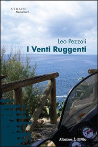 I venti ruggenti I venti ruggenti
