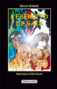 L'esercito di Gaia L'esercito di Gaia