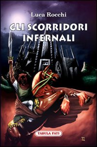 Gli scorridori infernali Gli scorridori infernali