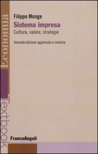 Sistema impresa. Cultura, valore, strategie Sistema impresa. Cultura, valore, strategie